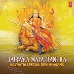 Jaikara Mata Rani Ka - Navratri Special Devi Bhajans - Narendra Chanchal Song Download